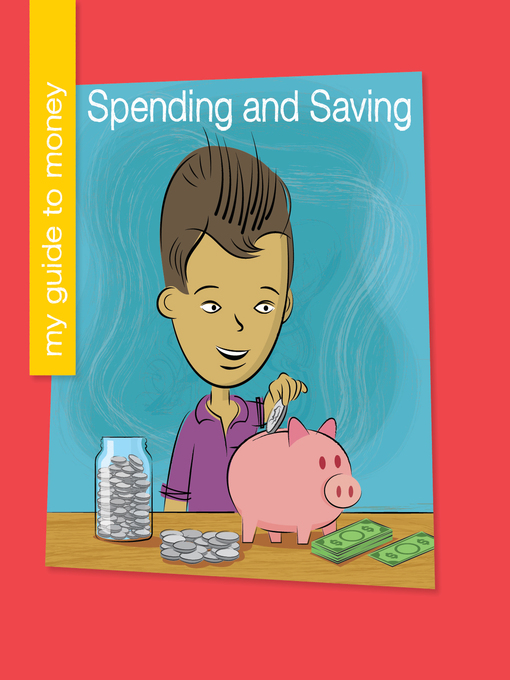 Title details for Spending and Saving by Jennifer Colby - Available